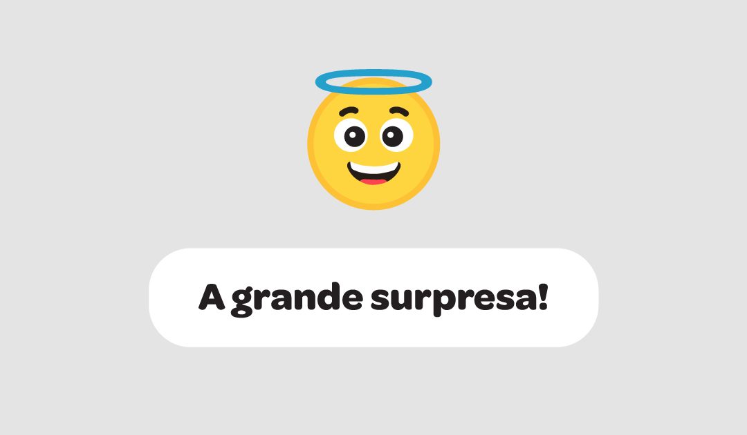 A grande surpresa