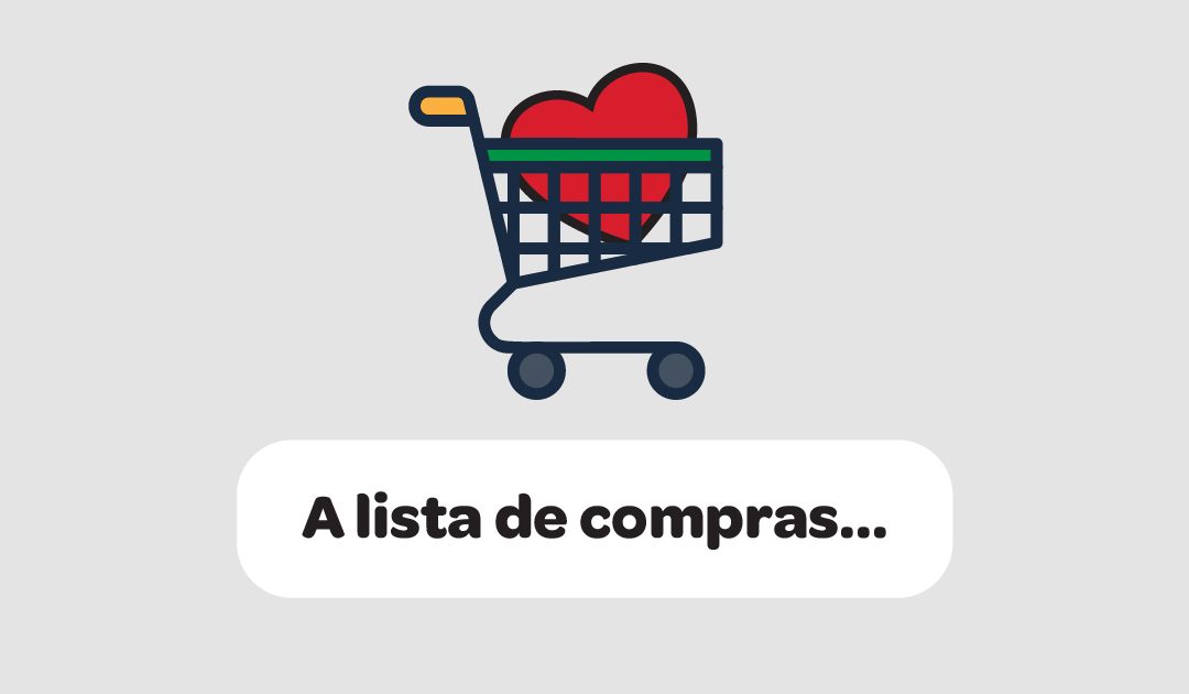 A lista de compras…