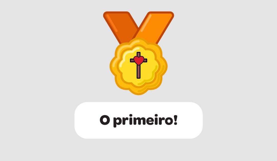 O primeiro