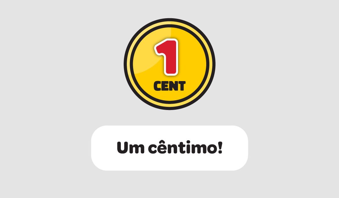 Um cêntimo!