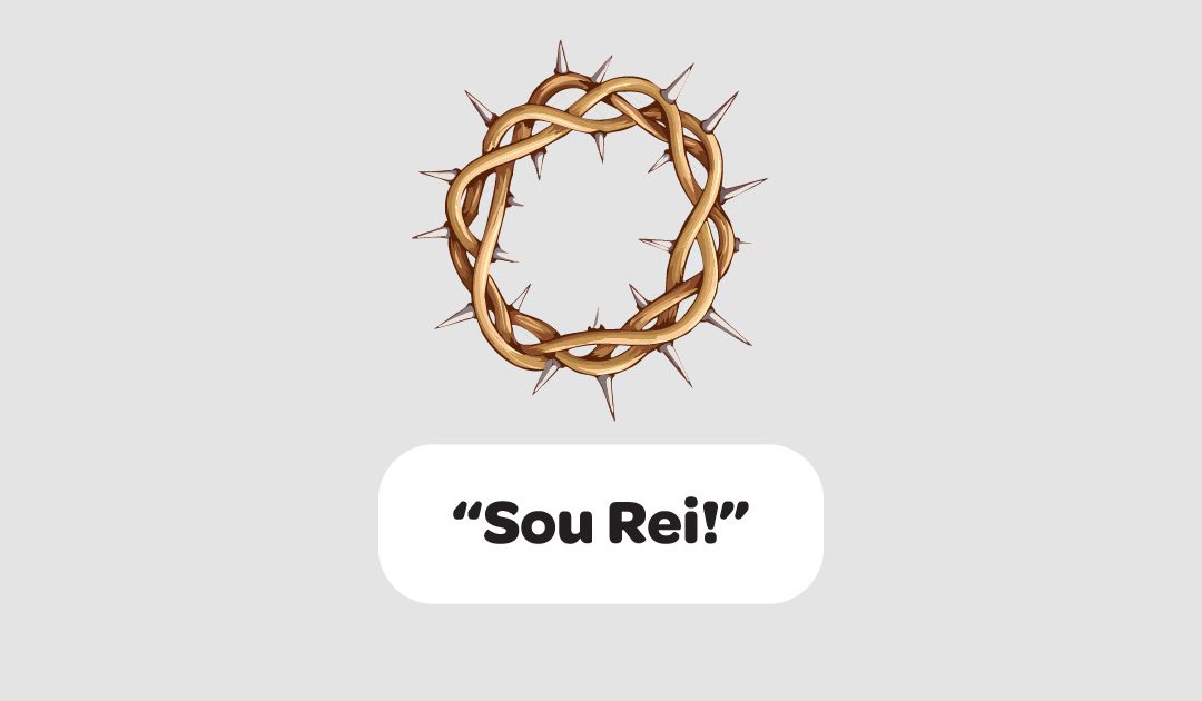 “Sou Rei!”