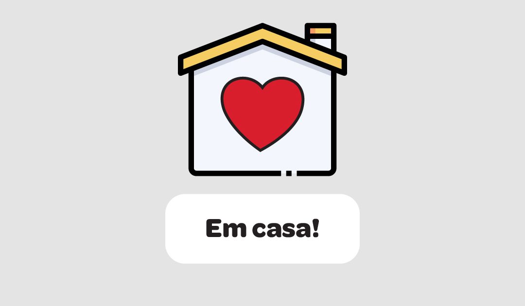 Em casa!