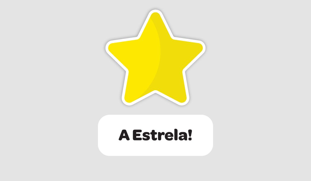 A Estrela!
