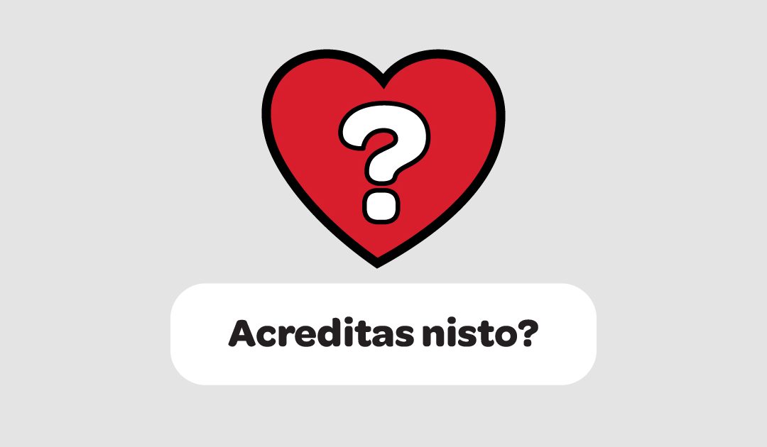 Acreditas nisto?